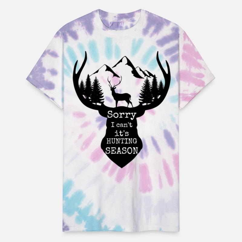 Sorry I Can’t It’s Hunting Season