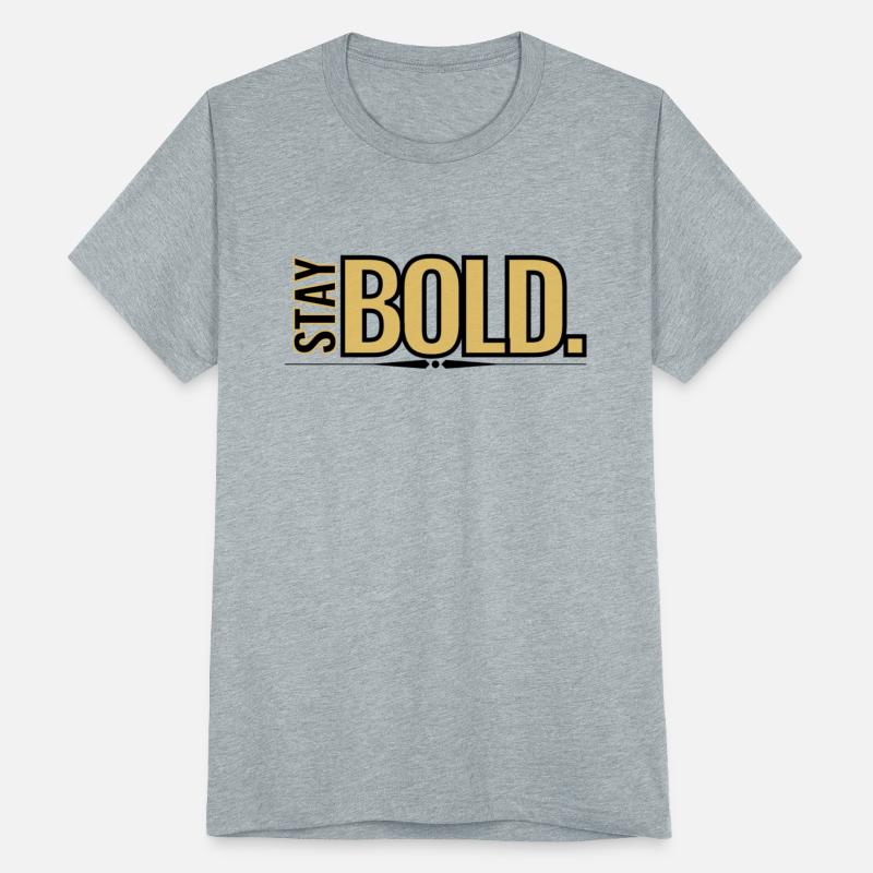 Stay Bold Gold hipster
