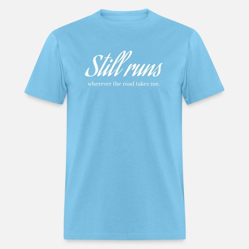 Still runs wherever the road takes me