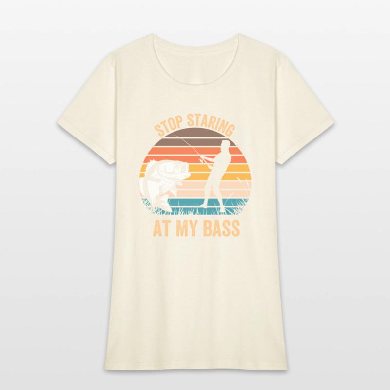 Stop Staring At My Bass Mens Fishing Pun