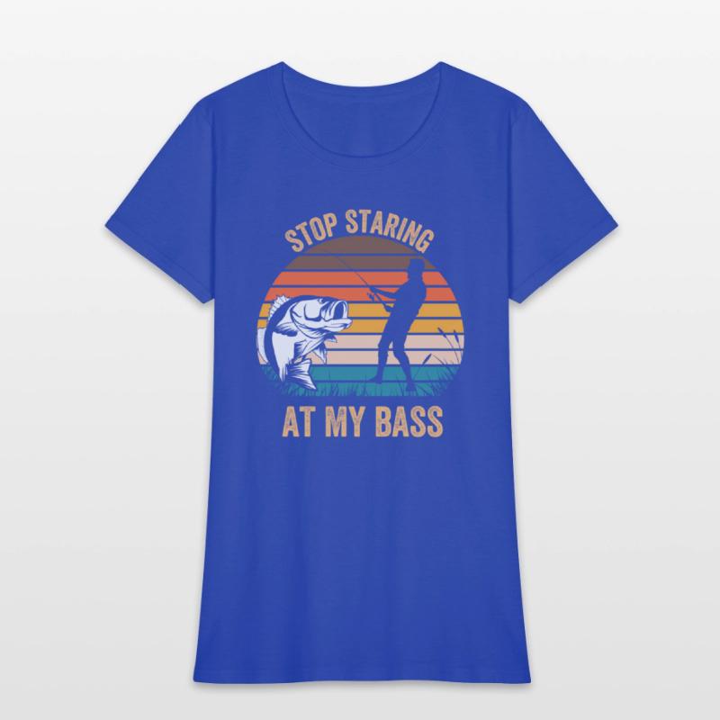 Stop Staring At My Bass Mens Fishing Pun