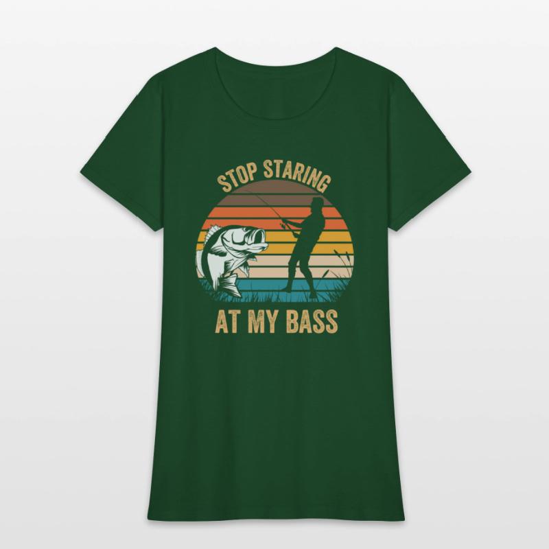 Stop Staring At My Bass Mens Fishing Pun
