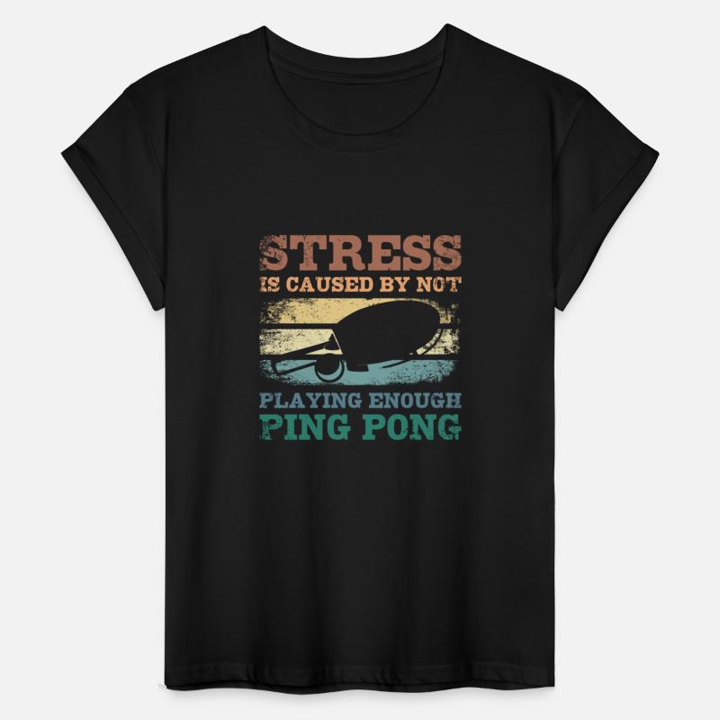 Stress is caused by not playing enough ping pong