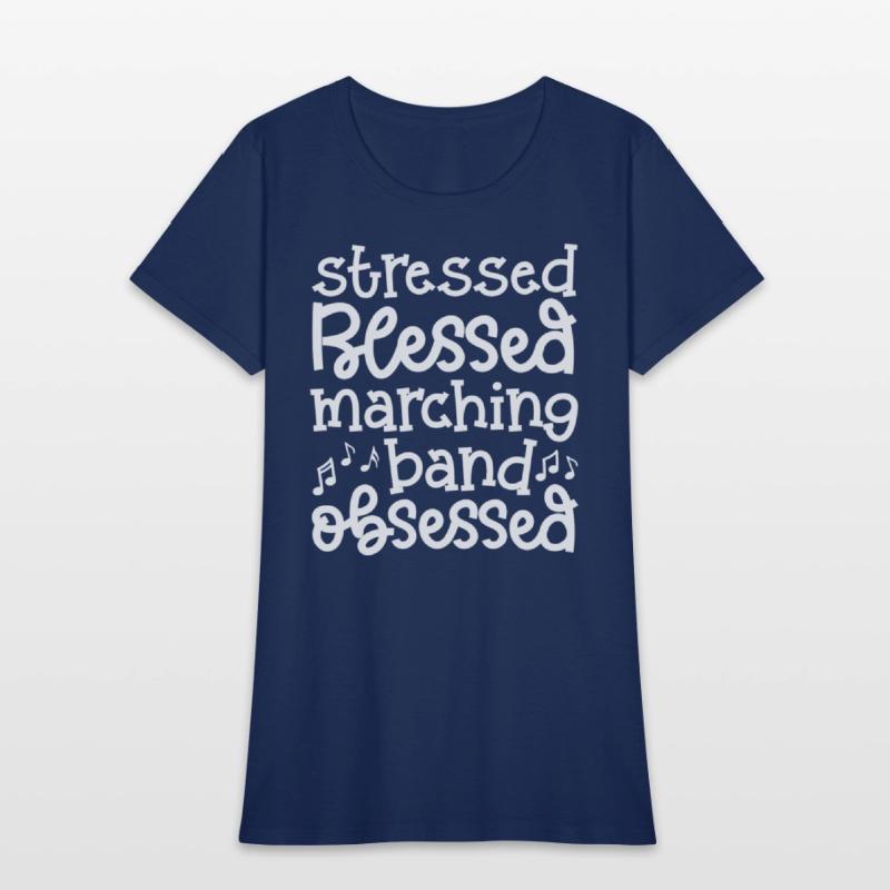 Stressed Blessed Marching Band Obsessed Cute Funny