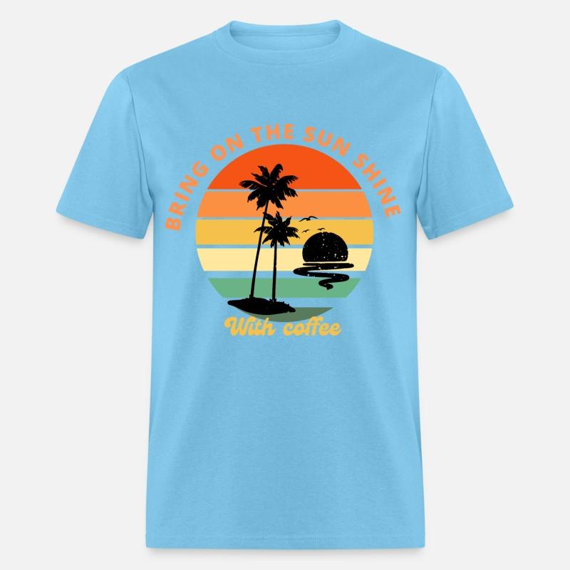Sun shine with coffee time new t shirt