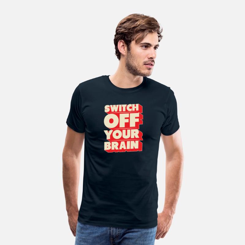 Switch off your brain