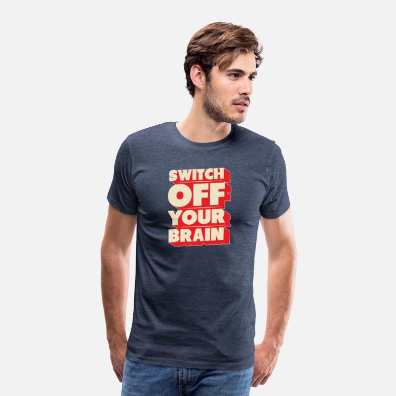 Switch off your brain