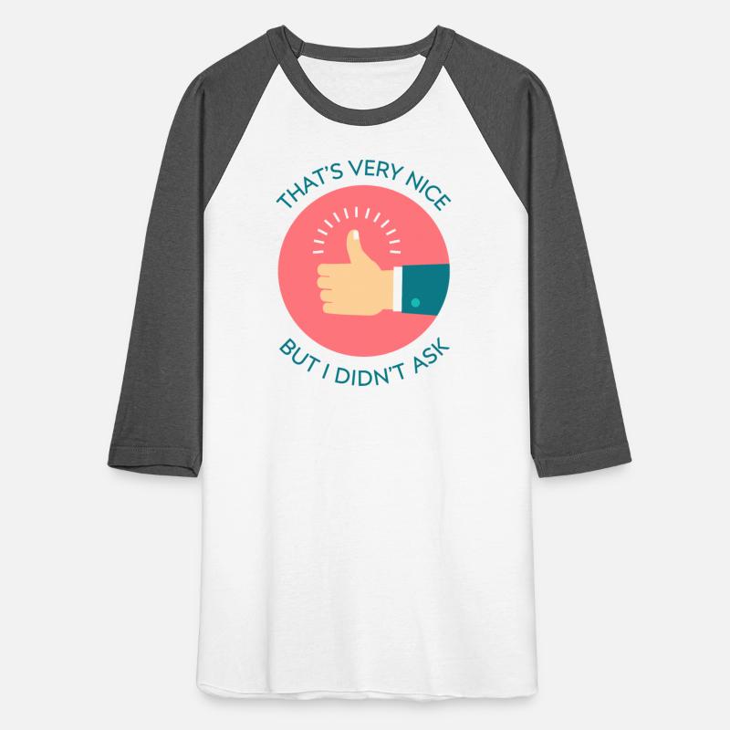 That’s Very Nice Funny Sarcastic Quote Print
