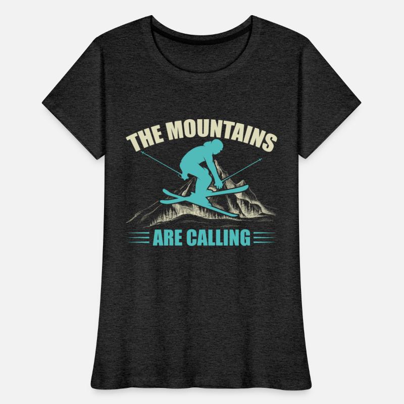 THE MOUNTAINS ARE CALLING