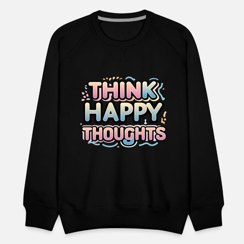 Think Happy Thoughts