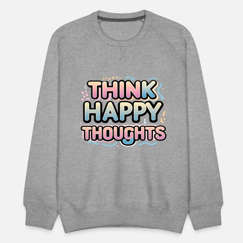 Think Happy Thoughts