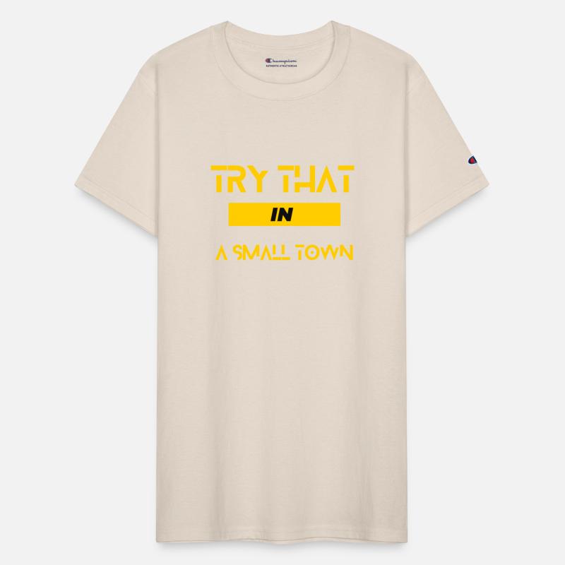 Try that in a small town