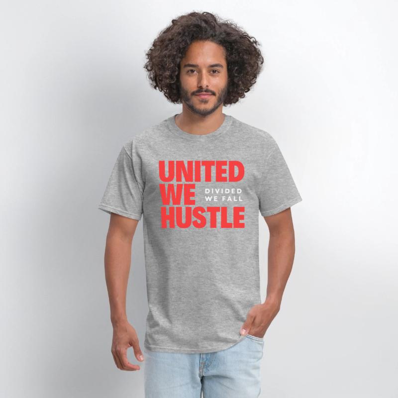 United We Hustle Divided We Fall