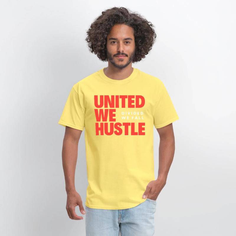 United We Hustle Divided We Fall