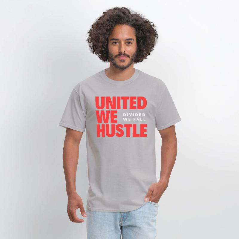 United We Hustle Divided We Fall
