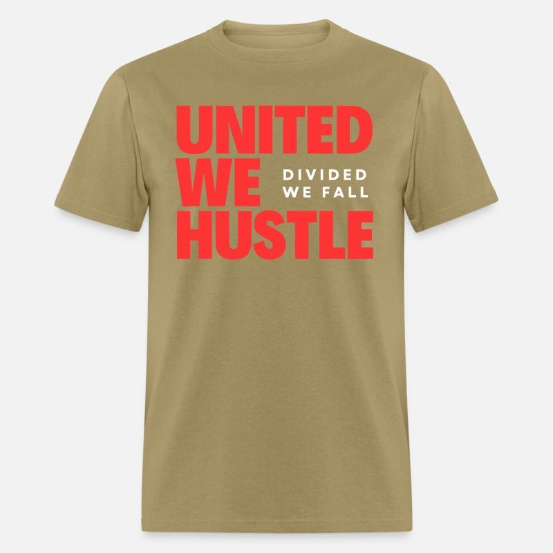 United We Hustle Divided We Fall