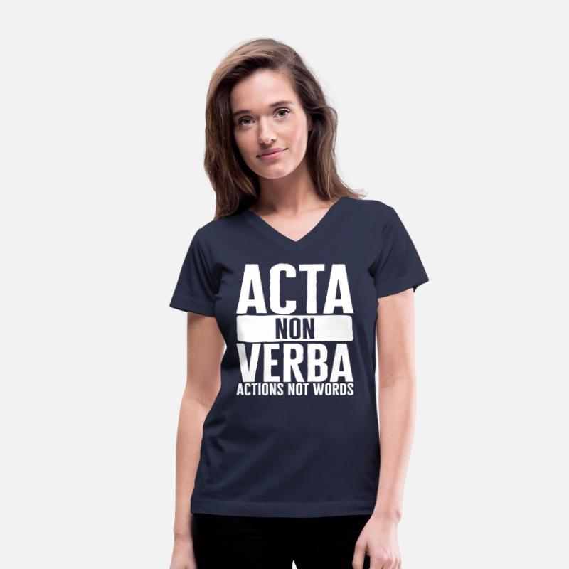 Verb Shirt, Acta Non Verba Actions Not Words,