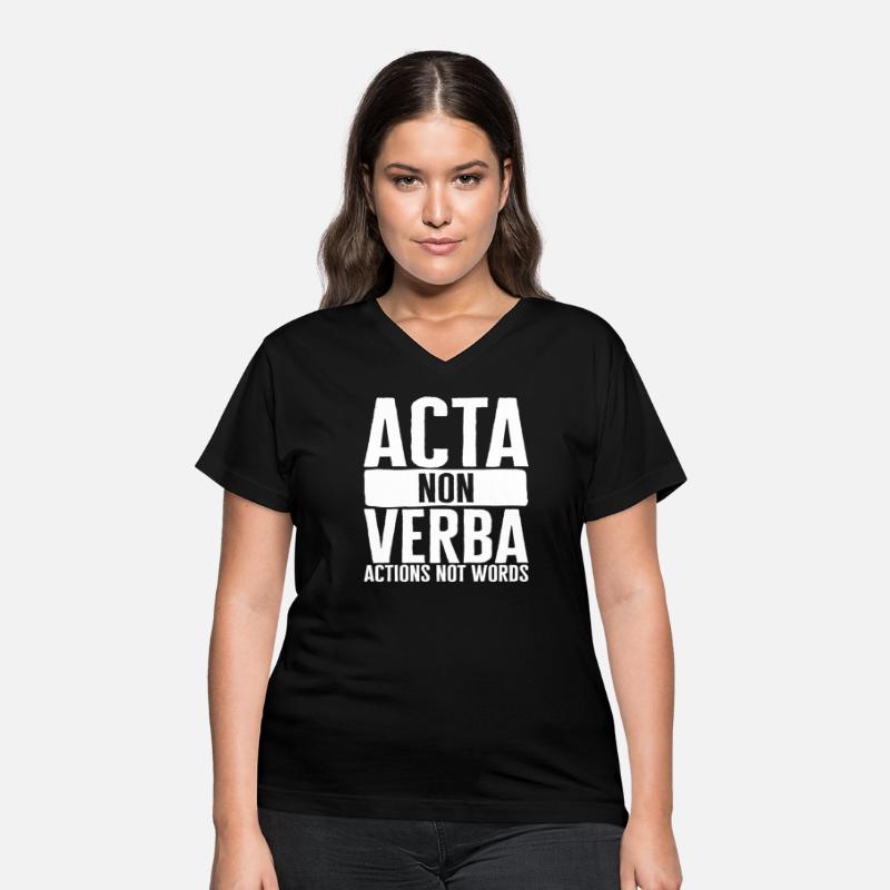 Verb Shirt, Acta Non Verba Actions Not Words,