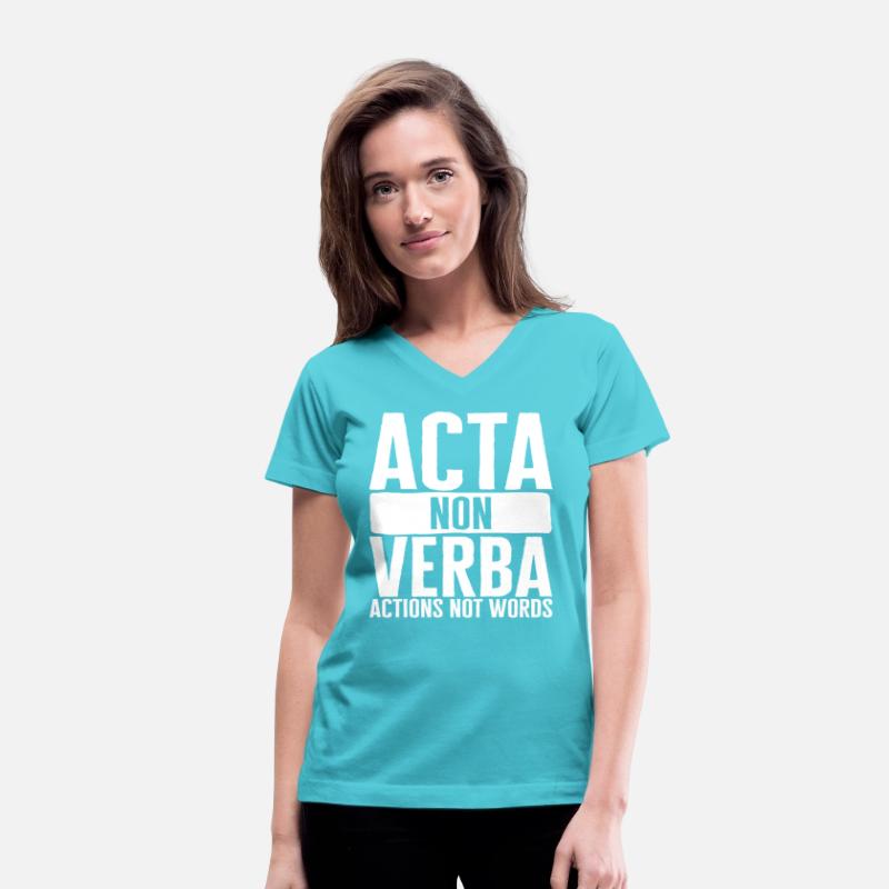 Verb Shirt, Acta Non Verba Actions Not Words,