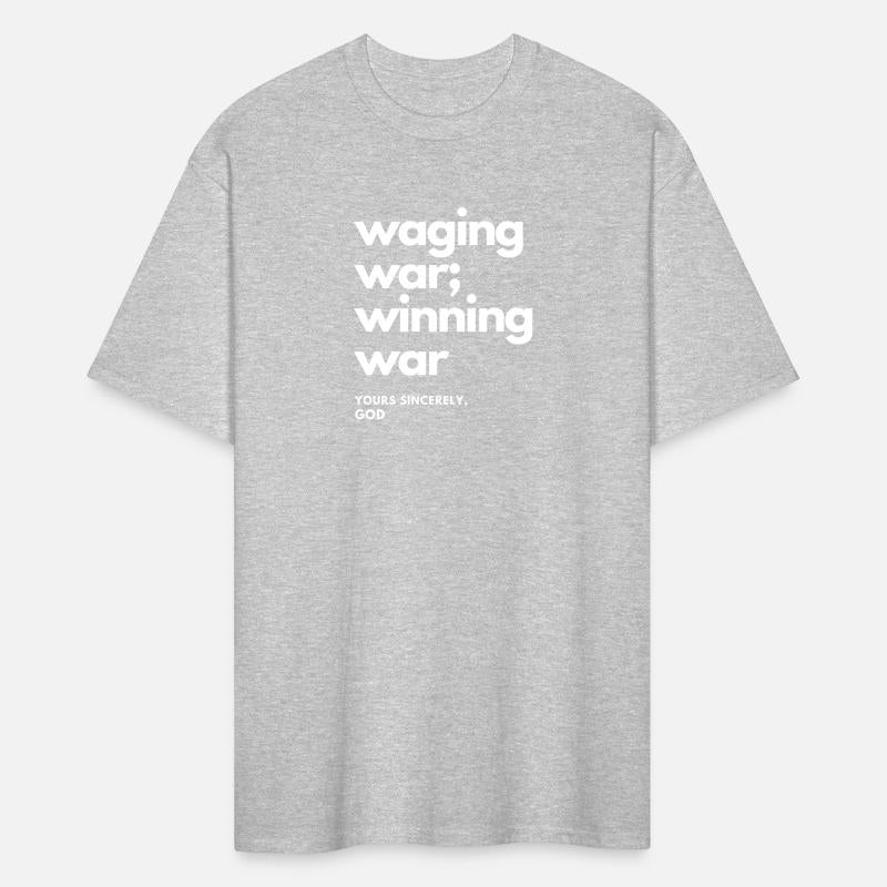 Waging war winning war awesome t-shirt