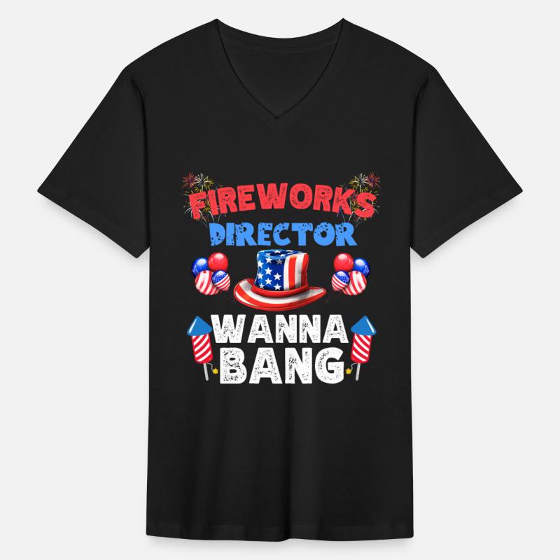 Wanna Bang 4th of july Funny Fireworks Director