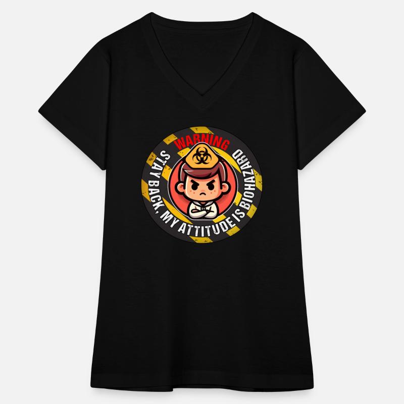 WARNING! STAY BACK, MY ATTITUDE IS BIOHAZARD