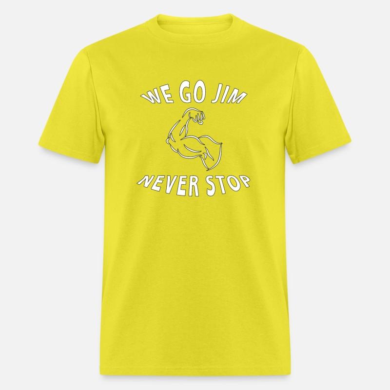 WE GO JIM, NEVER STOP