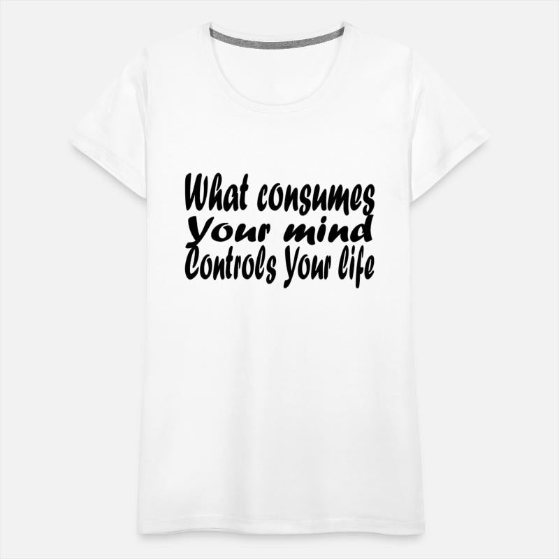 What consumes your mind controls your life
