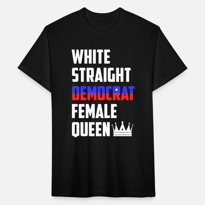 White Straight Democrat Female Queen Funny Democra