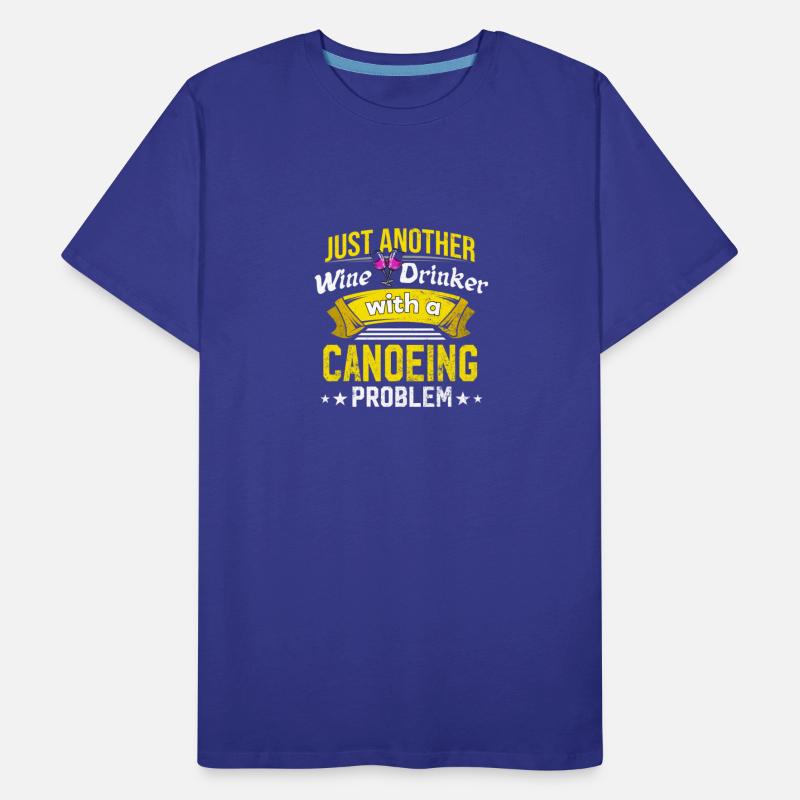 Wine Drinker with Canoeing Problem Wine Lover Funn