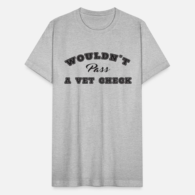 Wouldn't Pass A Vet Check