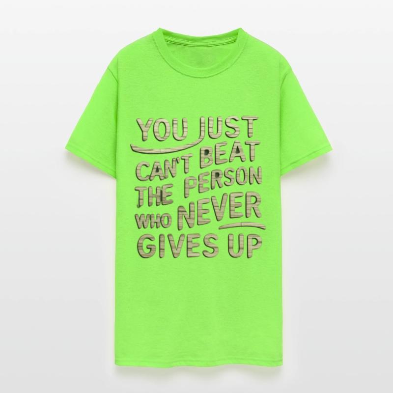 You Just Can't Beat The Person who Never Gives Up