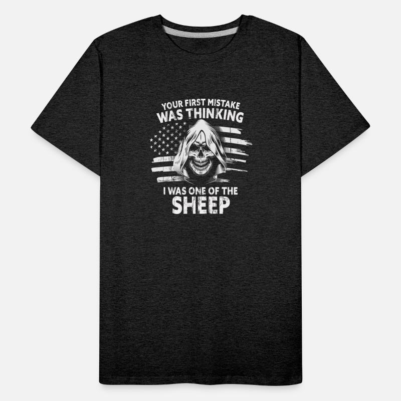 Your first Mistake was thinking i was on of Sheep